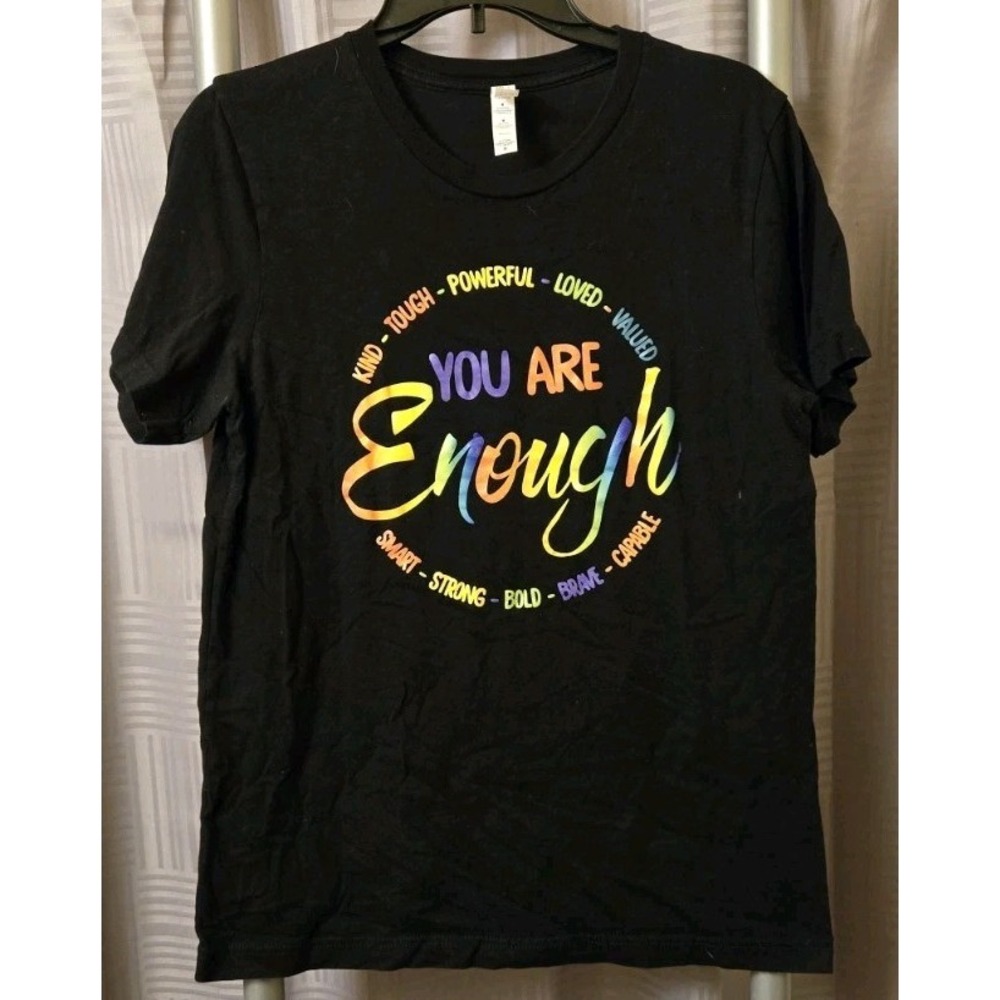 You are Enough t-shirt Positive Energy Be Kind Medium